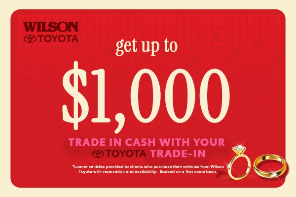 Up to $1,000 Trade-In Cash