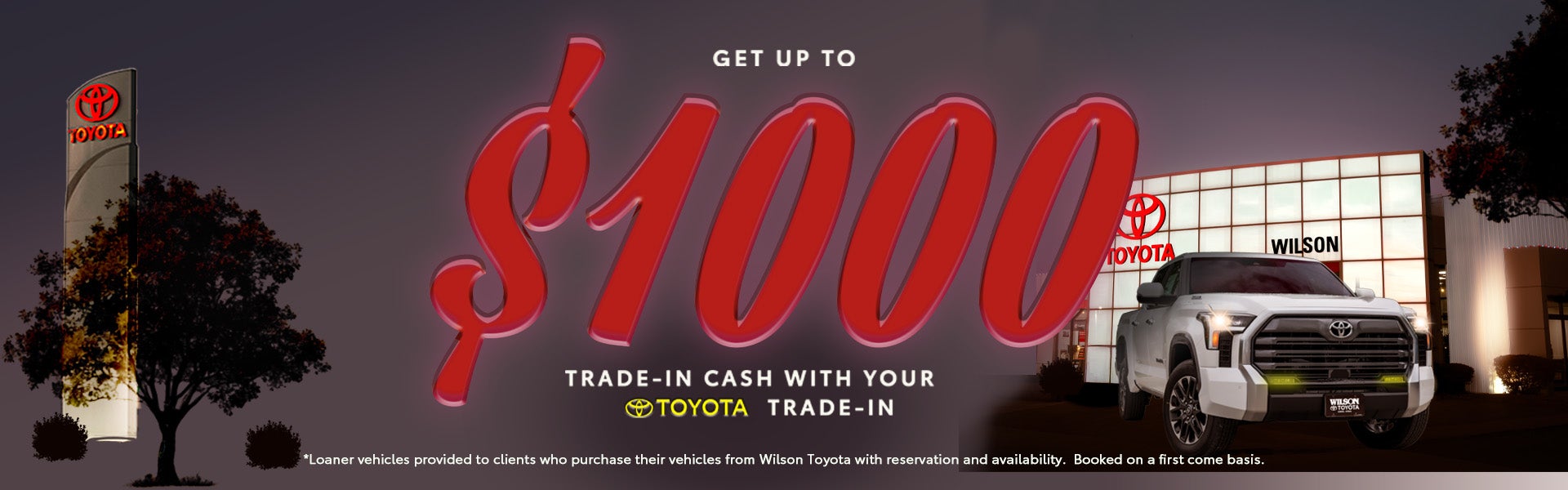Up to $1,000 Trade-In Cash