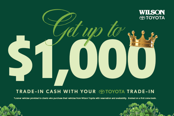Up to $1,000 Trade-In Cash